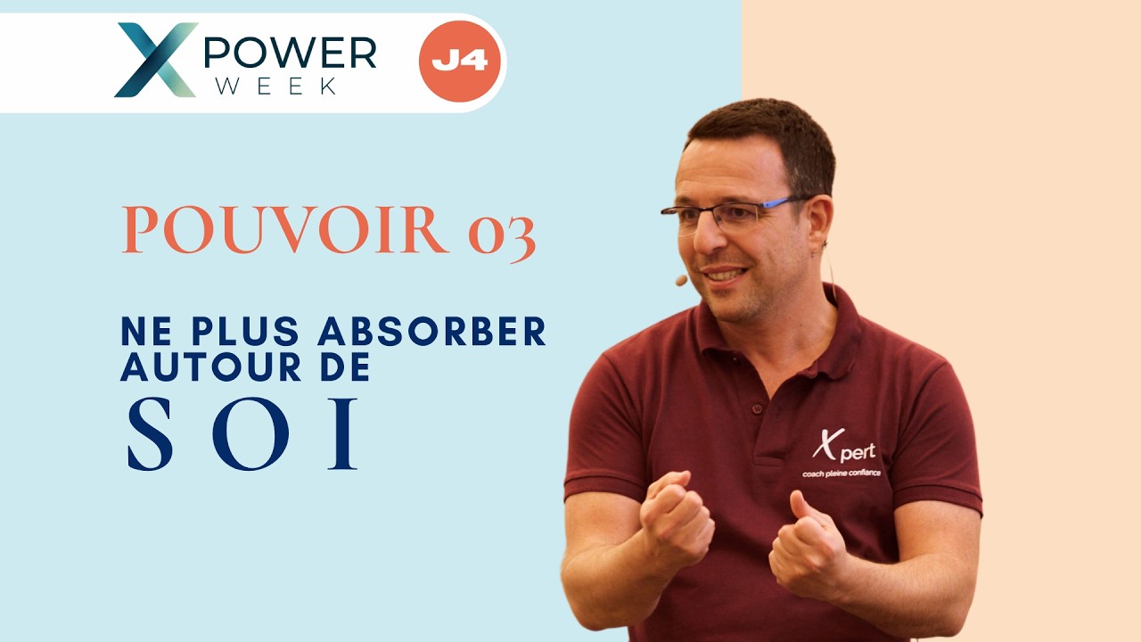 Pouvoir 3 · Ne plus absorber autour de toi